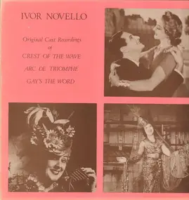 Ivor Novello - Crest Of The Wave - Arc De Triomphe - Gay's The Word
