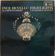 Ivor Novello - Glamorous Night & Careless Rapture