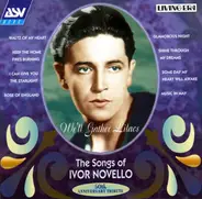 Ivor Novello - We'll Gather Lilacs - The Songs Of Ivor Novello