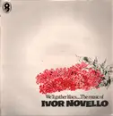 LP - Ivor Novello - We'll Gather Lilacs
