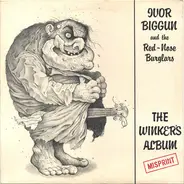 Ivor Biggun & The Red-Nosed Burglars - The Winker's Album (Misprint)