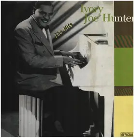 Ivory Joe Hunter - The Hits