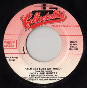 Ivory Joe Hunter - Almost Lost My Mind / Imagination