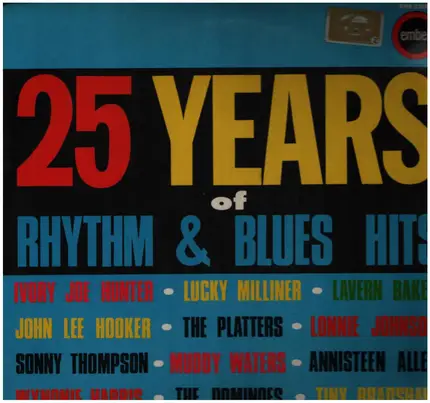 Ivory Joe Hunter, Lucky Milliner... - 25 Years Of Rhythm & Blues Hits