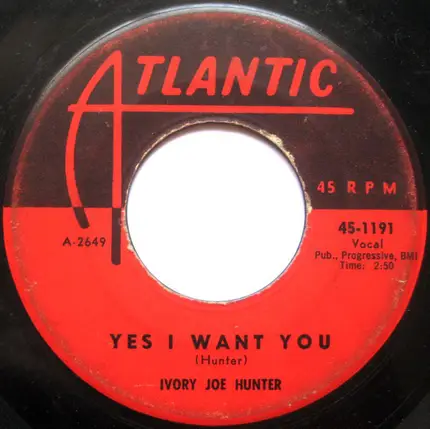 Ivory Joe Hunter - Yes I Want You / You Flip Me Baby