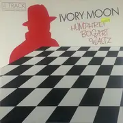 12inch Vinyl Single - Ivory Moon - Humphrey Bogart Waltz