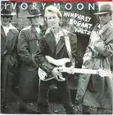 7inch Vinyl Single - Ivory Moon - Humphrey Bogart Waltz