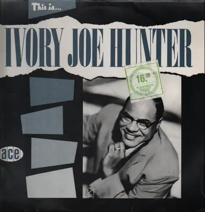 Ivory Joe Hunter - This Is Ivory Joe Hunter