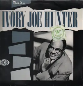 Ivory Joe Hunter - This Is Ivory Joe Hunter