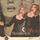 7inch Vinyl Single - Iva Zanicchi - Nonostante Lei