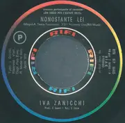 7inch Vinyl Single - Iva Zanicchi - Nonostante Lei