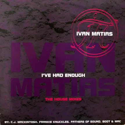 Ivan Matias - I've Had Enough (The House Mixes)