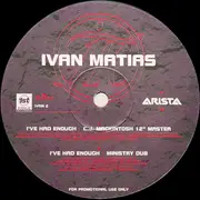 12inch Vinyl Single - Ivan Matias - I've Had Enough (The House Mixes)
