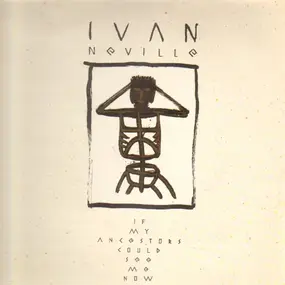 Ivan Neville - If My Ancestors Could See Me Now