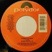 7inch Vinyl Single - Ivan Neville - Primitive Man