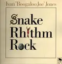 LP - Ivan 'Boogaloo' Joe Jones - Snake Rhythm Rock