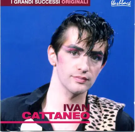 Ivan Cattaneo - I Grandi Successi Originali