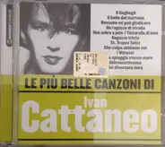 Ivan Cattaneo - Le Più Belle Canzoni di Ivan Cattaneo