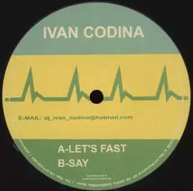Ivan Codina - Let's Fast / Say