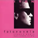 12'' - Ivan - Fotonovela (Summer Remix)