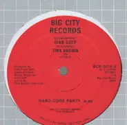 Ivan Goff Featuring Tina Brown - Hard Core Party