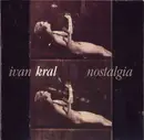 CD - Ivan Kral - Nostalgia