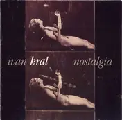 Ivan Kral - Nostalgia