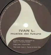 Ivan L. - Musica Del Futuro