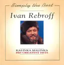 CD - Ivan Rebroff - Kalinka Malinka - His Greatest Hits