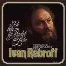 LP - Ivan Rebroff - Ich Bete An Die Macht Der Liebe (Festliche Abendmusik Mit Ivan Rebroff Vol. II) - signed