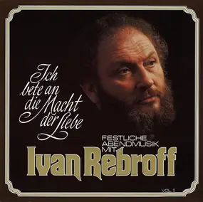 Ivan Rebroff - Ich Bete an Die Macht der Liebe