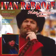 Ivan Rebroff - Meine Russischen Träume