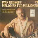 LP - Ivan Rebroff - Melodien für Millionen