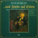 Double LP - Ivan Rebroff - ...Und Friede Auf Erden