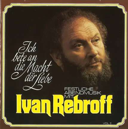 Ivan Rebroff - Ich Bete an Die Macht der Liebe