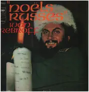 Ivan Rebroff - Noëls Russes