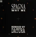 12inch Vinyl Single - Ivana Spagna - Why Me (Datura Remixes)