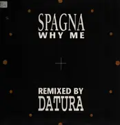 12inch Vinyl Single - Ivana Spagna - Why Me (Datura Remixes)