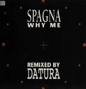 Spagna - Why Me (Datura Remixes)