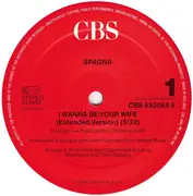 12'' - Ivana Spagna - I Wanna Be Your Wife (Extended Version)
