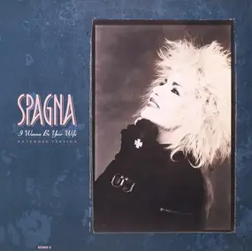 Spagna - I Wanna Be Your Wife