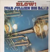 LP - Ivan Jullien Big Band - Blow! House Of Jazz, Vol. 12