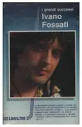 MC - Ivano Fossati - I Grandi Successi Di Ivano Fossati