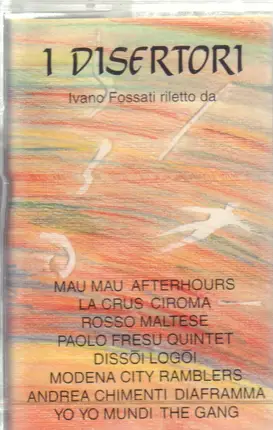 Ivano Fossati Riletto Da - I Disertori