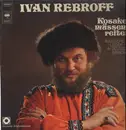 LP - Ivan Rebroff - Kosaken Müssen Reiten