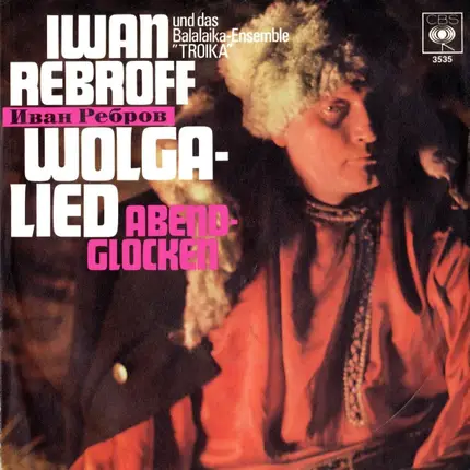 Ivan Rebroff Und Das Balalaika Ensemble Troika - Wolgalied / Abendglocken