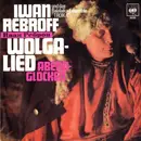 7'' - Ivan Rebroff Und Das Balalaika Ensemble Troika - Wolgalied / Abendglocken