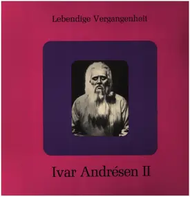 Ivar Andresen - Lebendige Vergangenheit (IV II)