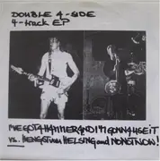 7inch Vinyl Single - I've Got A Hammer And I'm Gonna Use It / Hengst Van Helsing And No Not Now! - Double 4-Side 4-Track EP