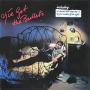 LP - I've Got The Bullets - I've Got The Bullets